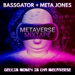 Gettin Money in tha Metaverse (feat. Meta Jones)
