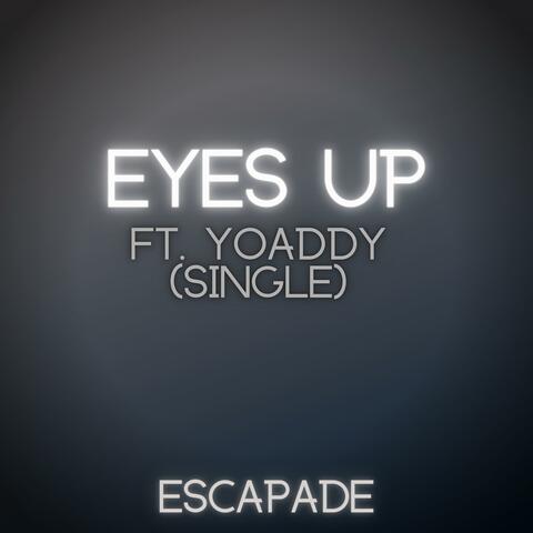 Eyes Up (feat. yoAddy)