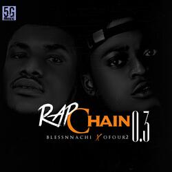 Rap Chain 3.0 (feat. Ofour2)