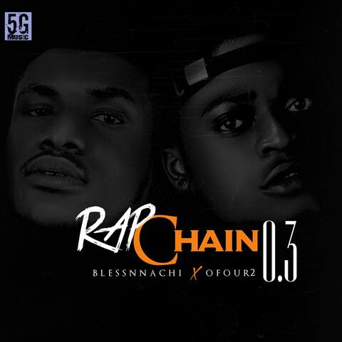 Rap Chain 3.0 (feat. Ofour2)