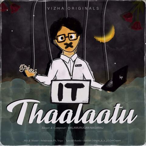 IT thaalaatu (feat. Vizha bala)