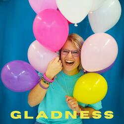 Gladness (feat. Landon Hurlbut)