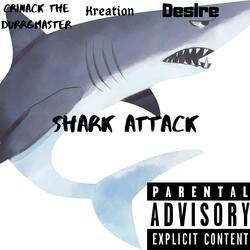 Shark Attack (feat. Kreation & Desire)