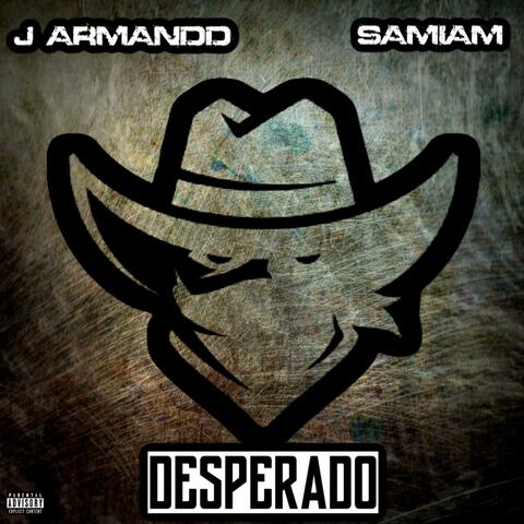 Desperado (feat. J Armandd)