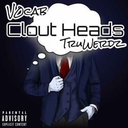 Clout Heads (feat. Truwerdz & King Vir2ue)