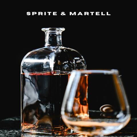 Sprite and Martell (feat. Walden Wesley)
