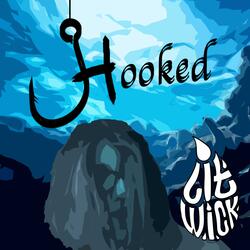 HOOKED