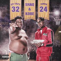 Shaq & Kobe (feat. Ed Eazy)