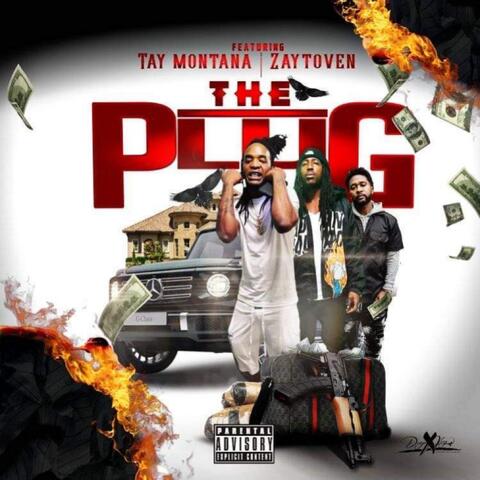 The Plug (feat. Zaytoven & Tay Montana)