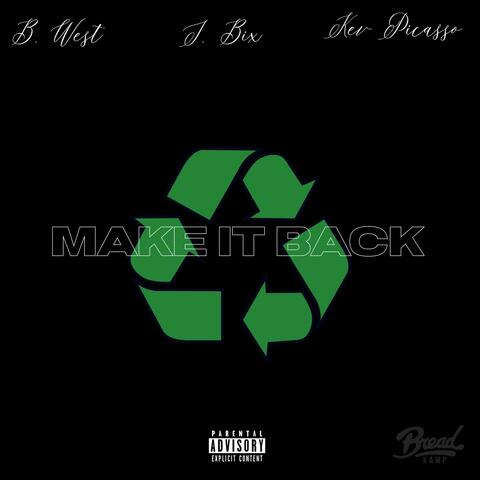 Make It Back (feat. JBix & Kev Picasso)