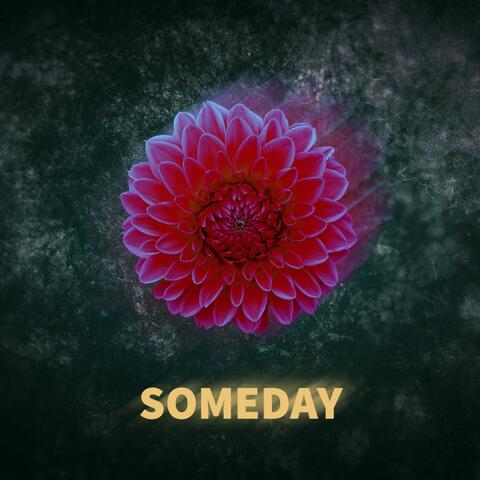 Someday