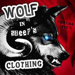 Wolf In Sheep's Clothing