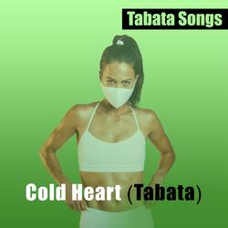 Cold Heart (Tabata)