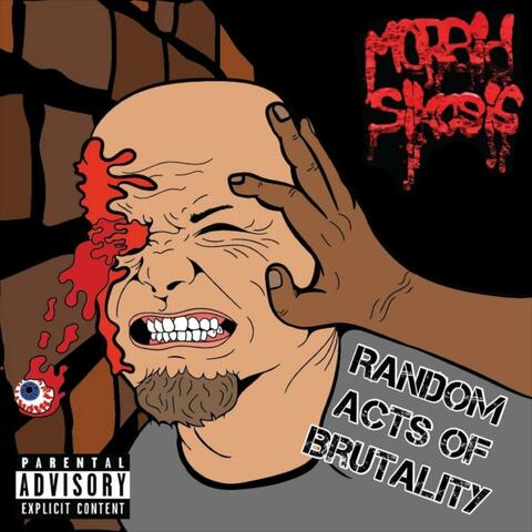 Random Acts Of Brutality