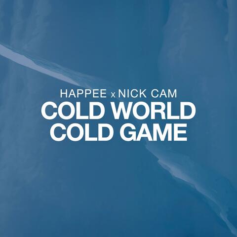 Cold World Cold Game (feat. Nick Cam)
