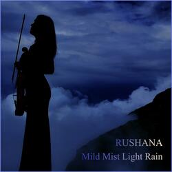 Mild Mist Light Rain