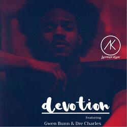 Devotion (feat. Gwen Bunn & Dre Charles)