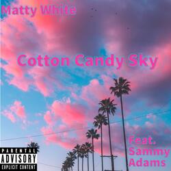 Cotton Candy Sky (feat. Sammy Adams)