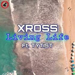 Living Life (feat. Tytist)