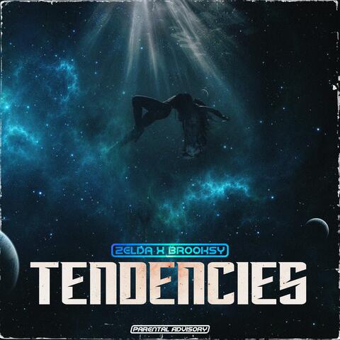 Tendencies (feat. Brooksy)
