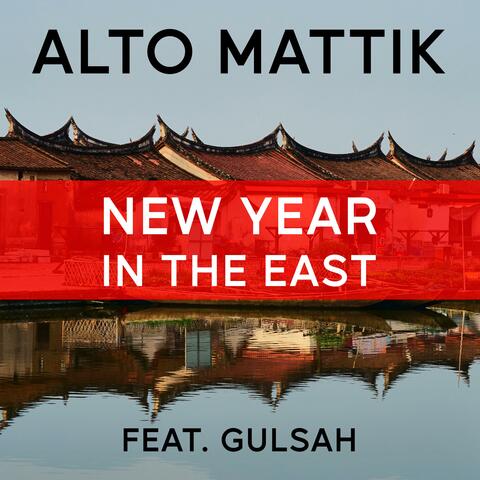 New Year in the East (feat. Gulsah)