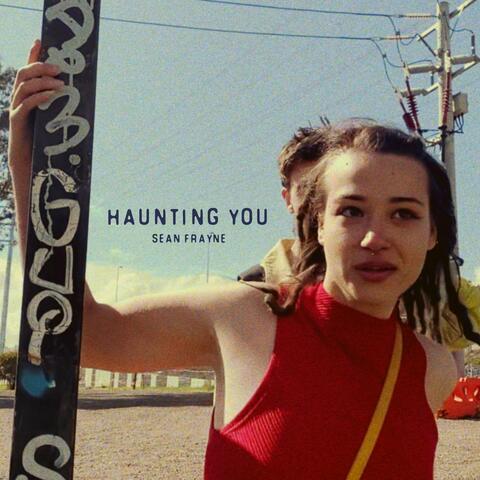 Haunting You