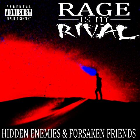 Hidden Enemies & Forsaken Friends