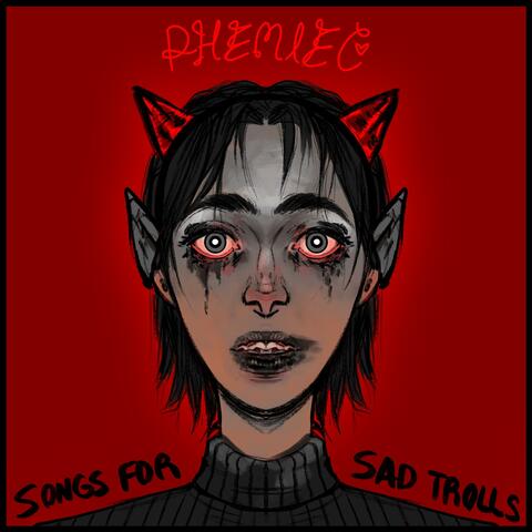 Songs for Sad Trolls