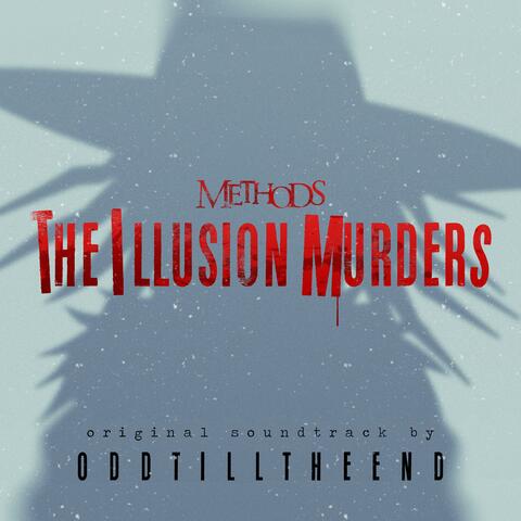 Methods: The Illusion Murders (Original Videogame Soundtrack)