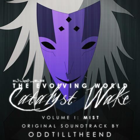 The Evolving World: Catalyst Wake Vol. I (Original Videogame Soundtrack)