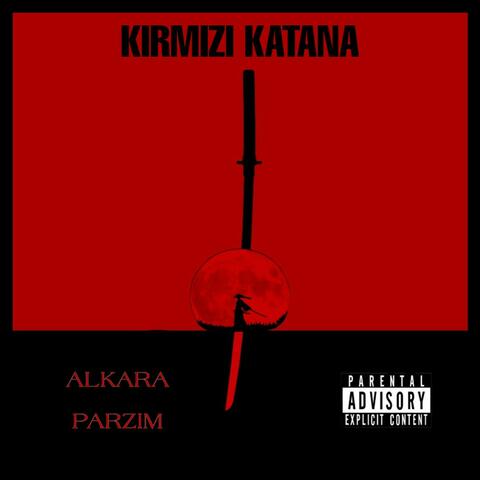 Kırmızı Katana (feat. Parzim)