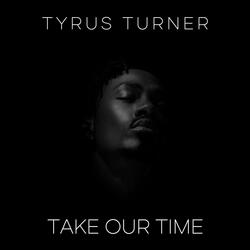 Take Our Time