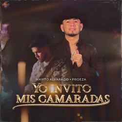 YO INVITO MIS CAMARADAS (feat. PROEZA)