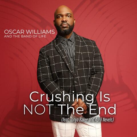 Crushing Is Not The End (feat. April Nevels & Tonya Baker)