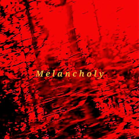 Melancholy