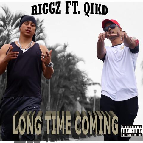 Long Time Coming (feat. Qik D)