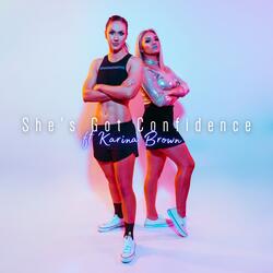 She's Got Confidence (feat. Karina Brown & The Boy Of Many Colors)