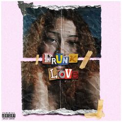 Drunk Love (feat. Ace Sarutobi)