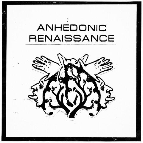 Anhedonic Renaissance