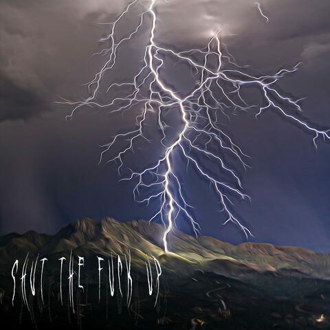 Shut The Fuck Up (feat. FrostyOTB)