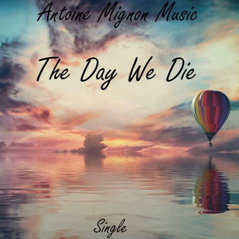 The Day We Die