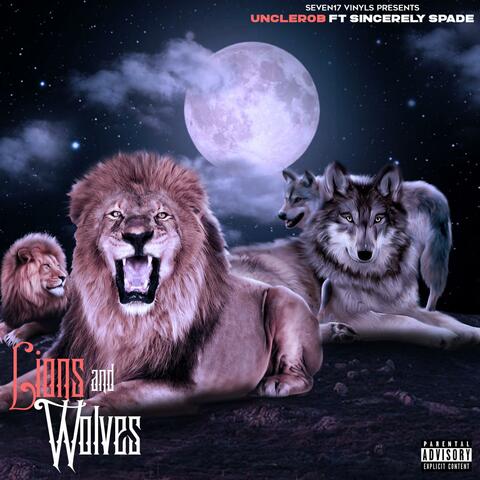 Lions and Wolves (feat. Sincerley Spade)