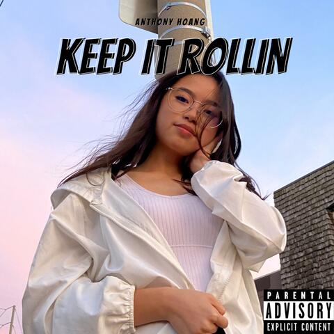 Keep It Rollin