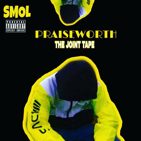 PRAISEWORTH : The Joint Tape
