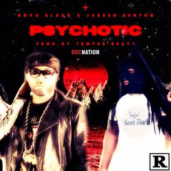 Psychotic (feat. Jarren Benton)