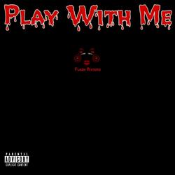 Play With Me (Freestyle)