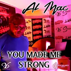 You Made Me Strong