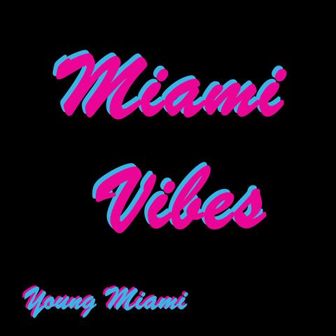 Miami Vibes