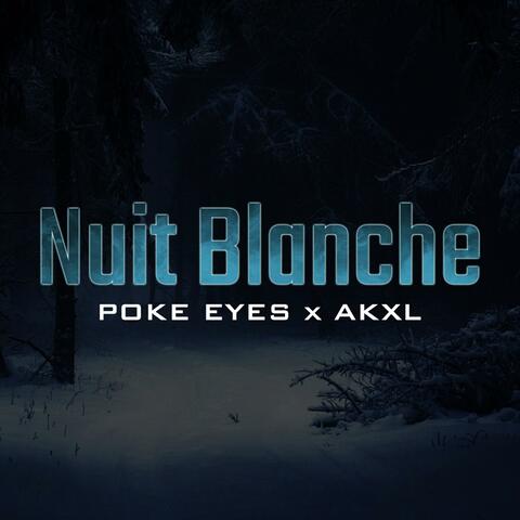 Nuit Blanche (feat. Akxl)