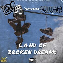 Land Of Broken Dreams (feat. Squishy)